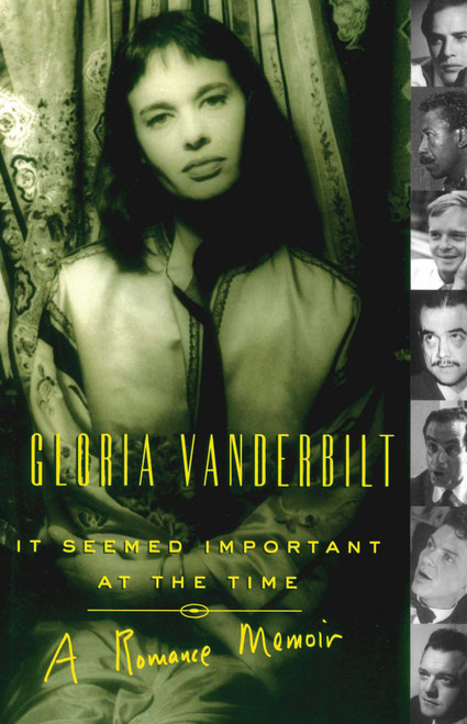 It Seemed Important at the Time (A Romance Memoir) by Gloria Vanderbilt, 9781439189825