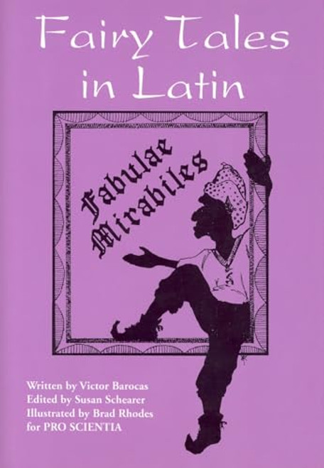 Fairy Tales in Latin: Fabulae Mirabiles by Victor Barocas, Susan Schearer, 9780781813419