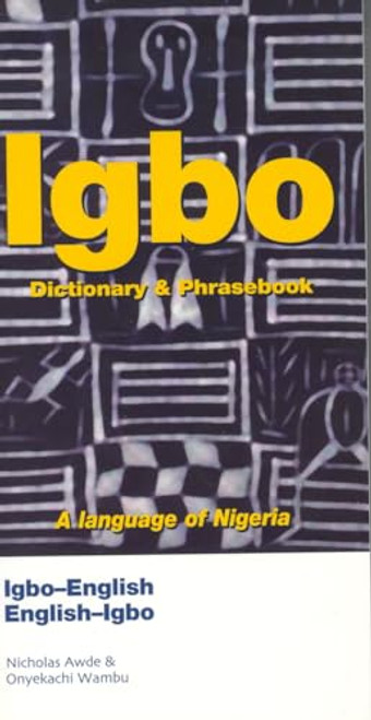 Igbo-English/English-Igbo Dictionary & Phrasebook by Nicholas Awde, Onyekachi Wambu, 9780781806619