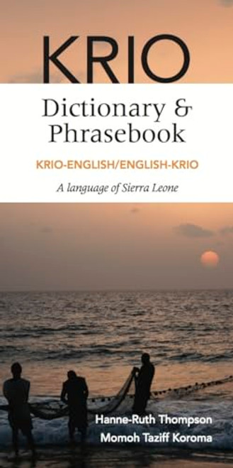 Krio-English/English-Krio Dictionary & Phrasebook by Hanne-Ruth Thompson, Momoh  Taziff Koroma, 9780781813358