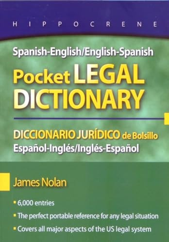Spanish-English/English-Spanish Pocket Legal Dictionary/Diccionario Juridico de Bolsillo Espanol-Ingles/Ingles-Espanol (Miniature Edition) by James Nolan, 9780781812146