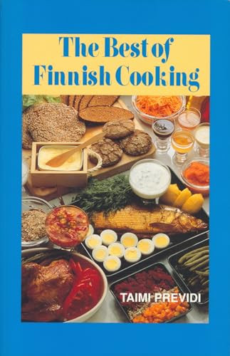The Best of Finnish Cooking: A Hippocrene Original Cookbook by Taimi Previdi, 9780781804936