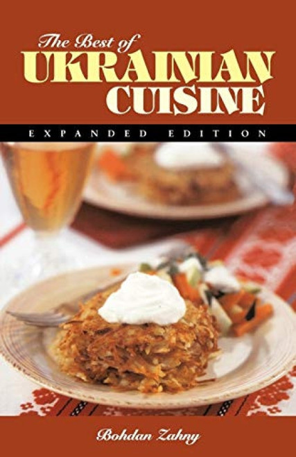 The Best of Ukrainian Cuisine by Bohdan Zahny, 9780781806541