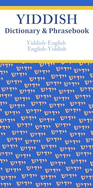 Yiddish-English/English-Yiddish Dictionary & Phrasebook by Vera Szabo, 9780781812986