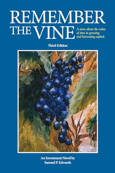 Remember the Vine (Third Edition) by Samuel P. Edwards, 9781938170898