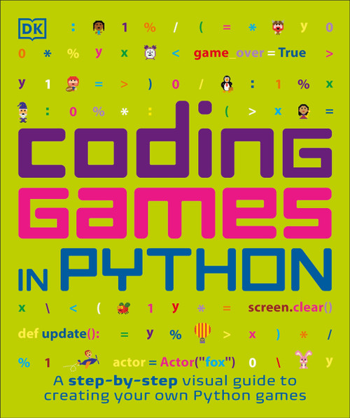 Coding Games in Python by DK, 9781465473615