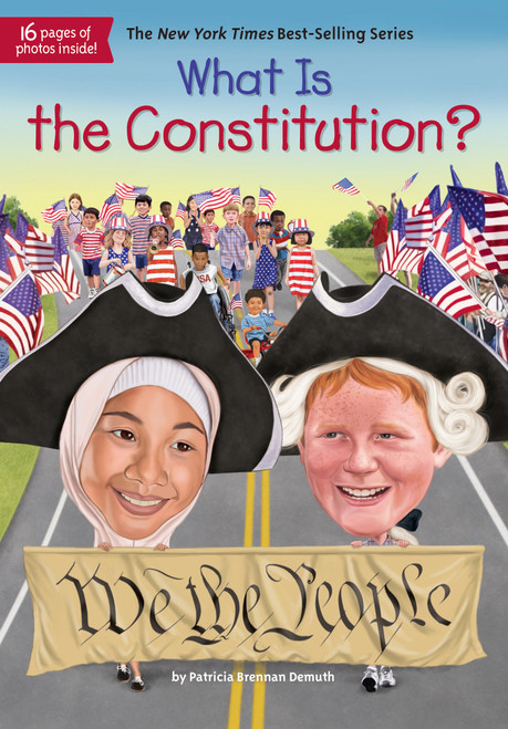 What Is the Constitution? by Patricia Brennan Demuth, Who HQ, Tim Foley, 9781524786113