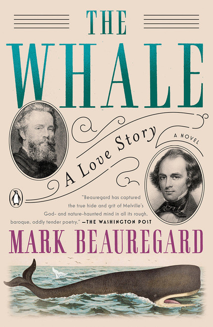 The Whale: A Love Story (A Novel) by Mark Beauregard, 9780399562358