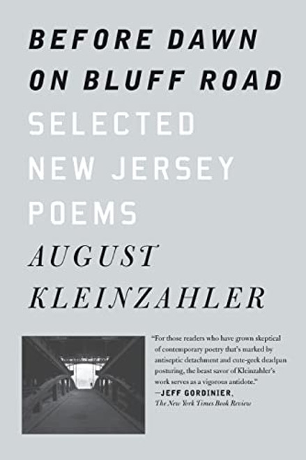 Before Dawn on Bluff Road / Hollyhocks in the Fog (Selected New Jersey Poems / Selected San Francisco Poems) - 9780374537685 by August Kleinzahler, 9780374537685