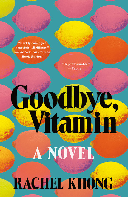 Goodbye, Vitamin (A Novel) - 9781250182555 by Rachel Khong