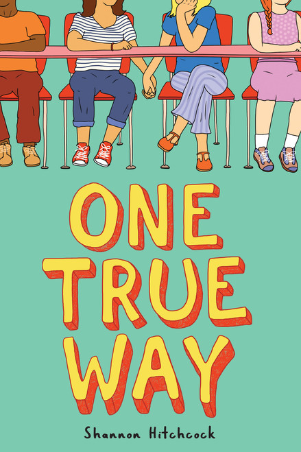 One True Way by Shannon Hitchcock, 9781338181722