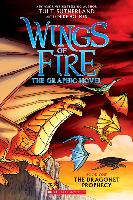 Wings of Fire: The Dragonet Prophecy: A Graphic Novel (Wings of Fire Graphic Novel #1) by Tui T. Sutherland, Mike Holmes, 9780545942157