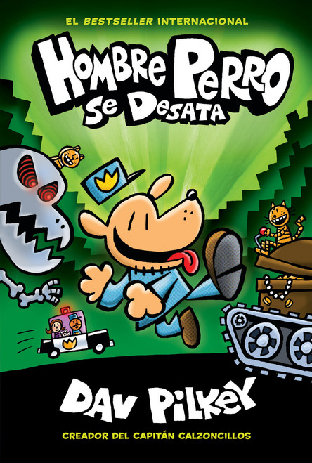 Hombre Perro se desata (Dog Man Unleashed) (Spanish Edition) by Dav Pilkey, Dav Pilkey, 9781338233483
