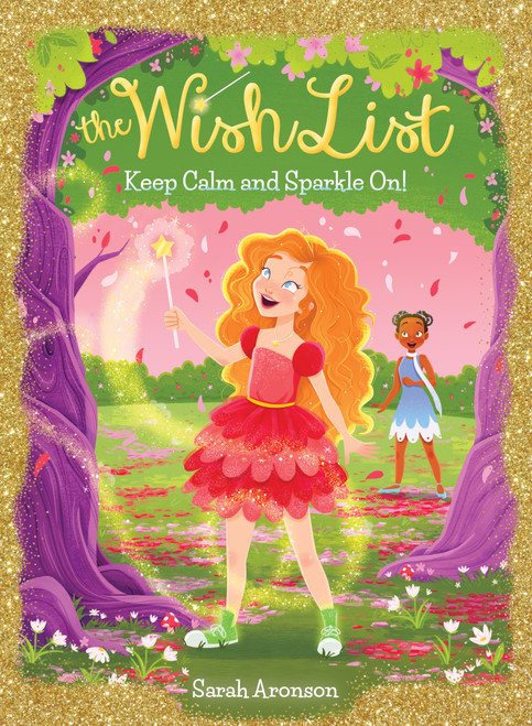 Keep Calm and Sparkle On! (The Wish List #2) by Sarah Aronson, 9780545941594