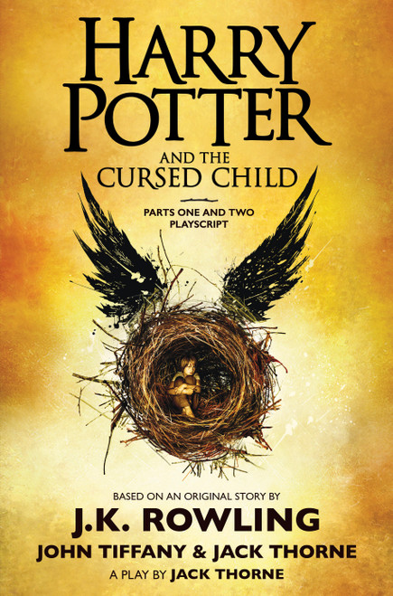 Harry Potter and the Cursed Child, Parts One and Two: The Official Playscript of the Original West End Production by J. K. Rowling, Jack Thorne, John Tiffany, 9781338216677