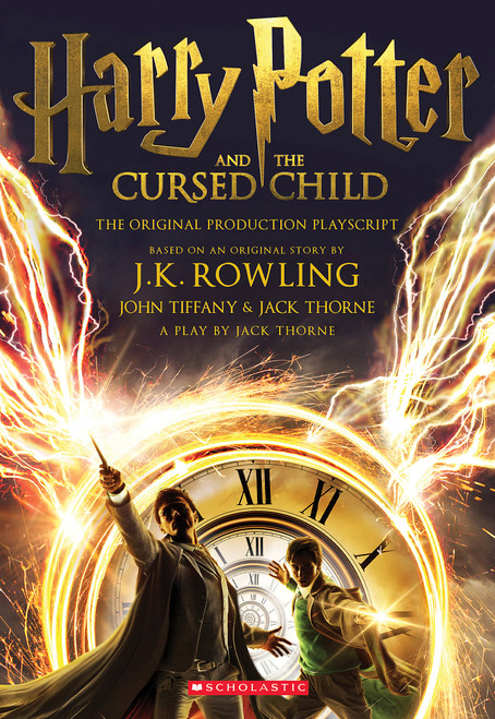 Harry Potter and the Cursed Child, Parts One and Two: The Official Playscript of the Original West End Production - 9781338216660 by J. K. Rowling, Jack Thorne, John Tiffany, 9781338216660