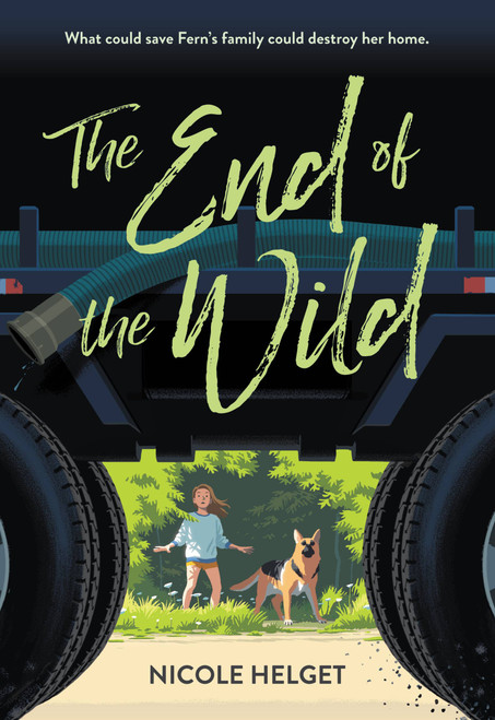 The End of the Wild by Nicole Helget, 9780316245135