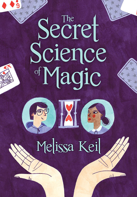 The Secret Science of Magic by Melissa Keil, 9781682630143