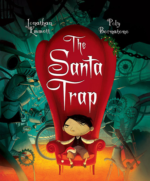 The Santa Trap by Jonathan Emmett, Poly Bernatene, 9781561456703