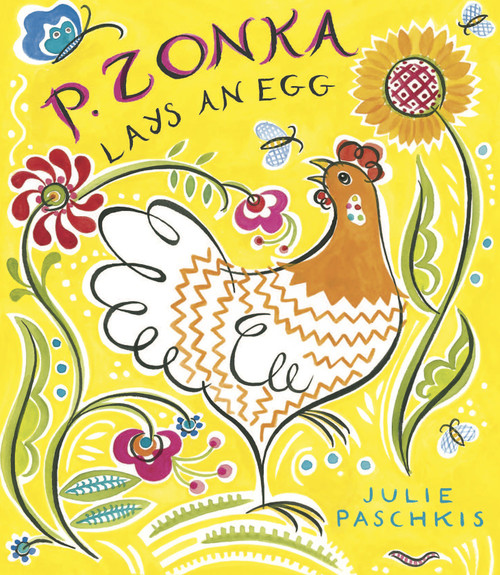 P. Zonka Lays an Egg by Julie Paschkis, 9781561458196