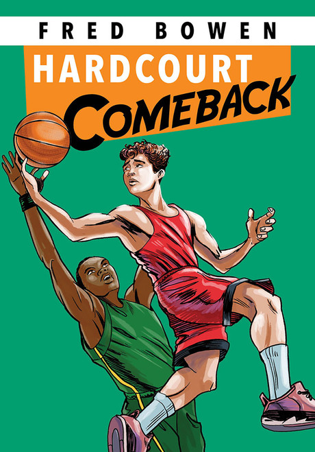 Hardcourt Comeback by Fred Bowen, 9781561455164