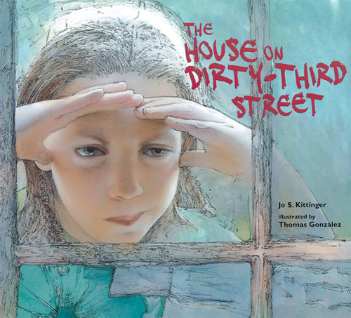 The House on Dirty-Third Street by Jo S. Kittinger, Thomas Gonzalez, 9781561456192
