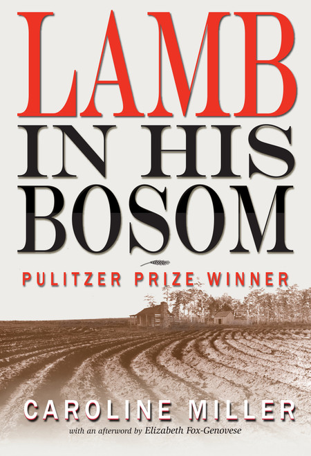 Lamb in His Bosom by Caroline Miller, 9781561456017