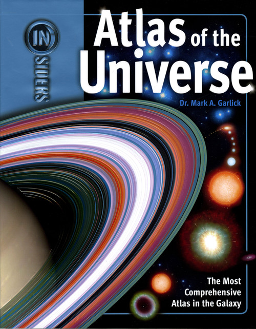 Atlas of the Universe by Mark A. Garlick, 9781416955580