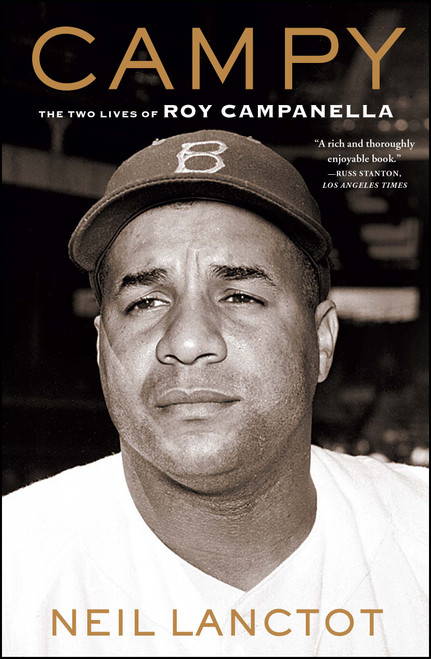 Campy (The Two Lives of Roy Campanella) by Neil Lanctot, 9781416547051