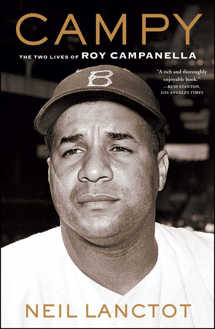 Campy (The Two Lives of Roy Campanella) by Neil Lanctot, 9781416547051