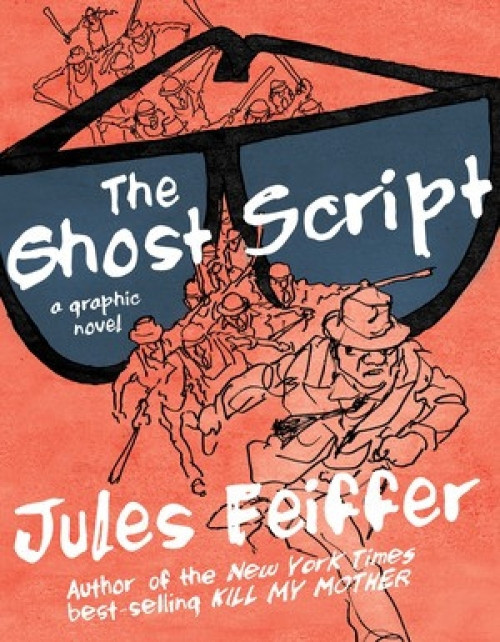 The Ghost Script (A Graphic Novel) by Jules Feiffer, 9781631493133