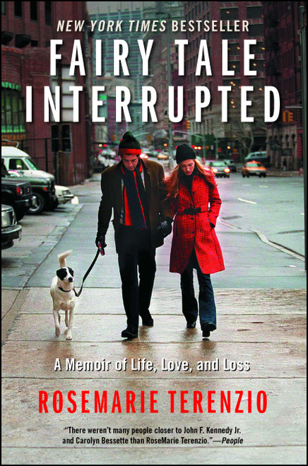 Fairy Tale Interrupted (A Memoir of Life, Love, and Loss) by RoseMarie Terenzio, 9781439187685