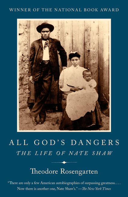 All God's Dangers (The Life of Nate Shaw) by Theodore Rosengarten, 9780525562856