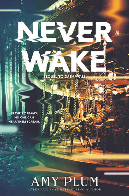 Neverwake by Amy Plum, 9780062429902