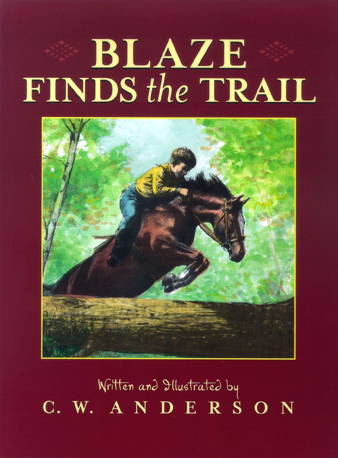 Blaze Finds the Trail by C.W. Anderson, C.W. Anderson, 9780689835209