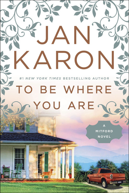 To Be Where You Are - 9780399183744 by Jan Karon, 9780399183744