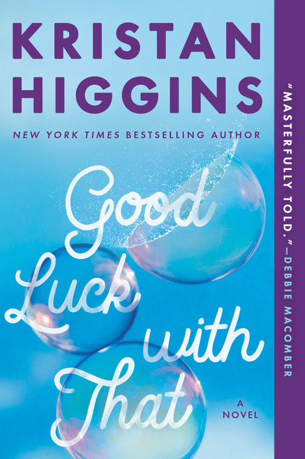 Good Luck with That by Kristan Higgins, 9780451489395