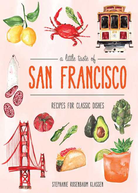 A Little Taste of San Francisco by Stephanie Rosenbaum, 9781681883496