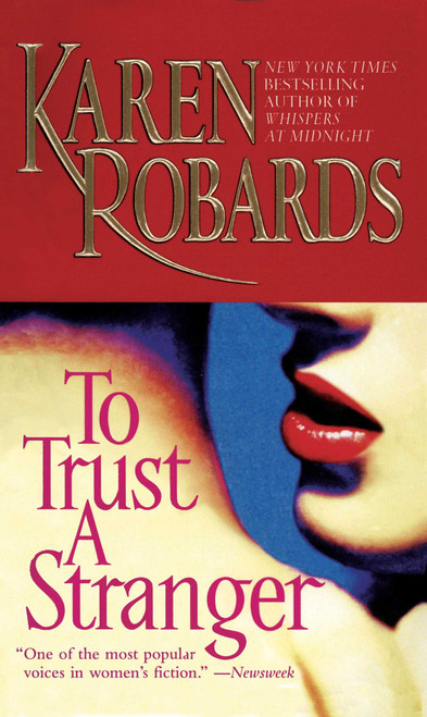 To Trust a Stranger by Karen Robards, 9781501107306