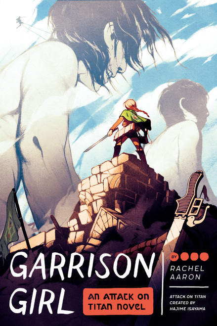 Attack on Titan: Garrison Girl (A Novel) by Rachel Aaron, 9781683690610