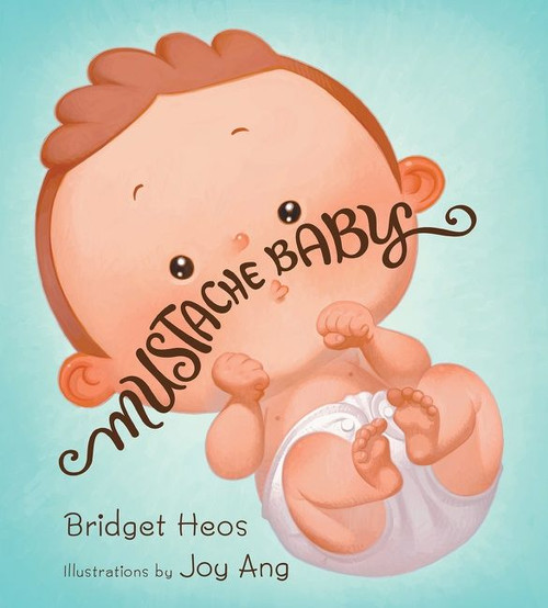 Mustache Baby Lap by Bridget Heos, Joy Ang, 9781328910486