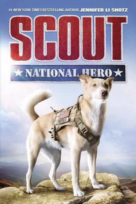 Scout: National Hero - 9780062802477 by Jennifer Li Shotz