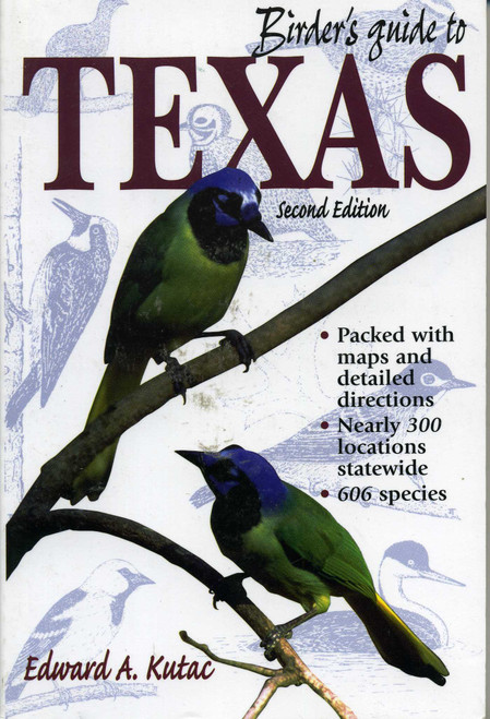 Birder's Guide to Texas by Edward A. Kutac, 9780884155515