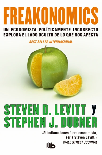 Freakonomics (Spanish Edition) by Steven D. Levitt, Stephen J. Dubner, 9788496581814