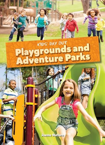 Playgrounds and Adventure Parks by Joanne Mattern, 9781634403894