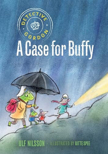Detective Gordon: A Case for Buffy by Ulf Nilsson, Gitte Spee, 9781776571789