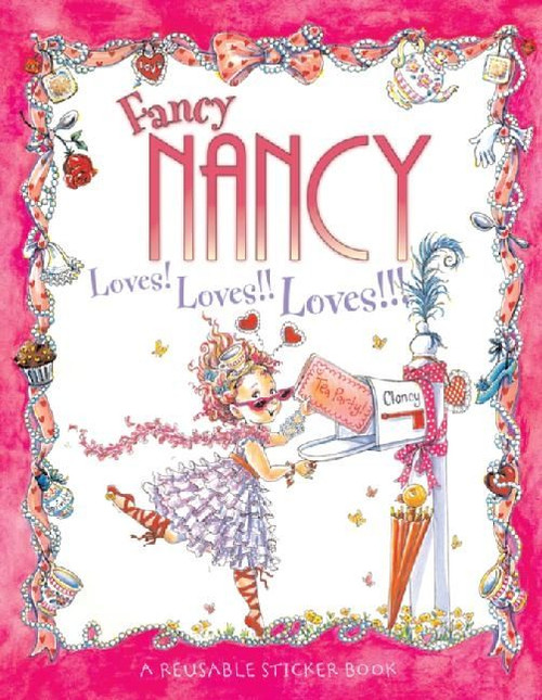 Fancy Nancy Loves! Loves!! Loves!!! Reusable Sticker Book by Jane O'Connor, Robin Preiss Glasser, 9780061235993
