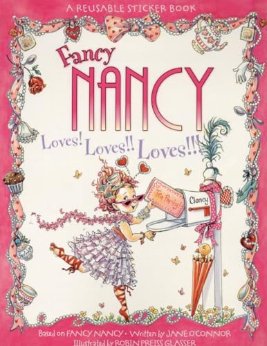 Fancy Nancy Loves! Loves!! Loves!!! Reusable Sticker Book by Jane O'Connor, Robin Preiss Glasser, 9780061235993
