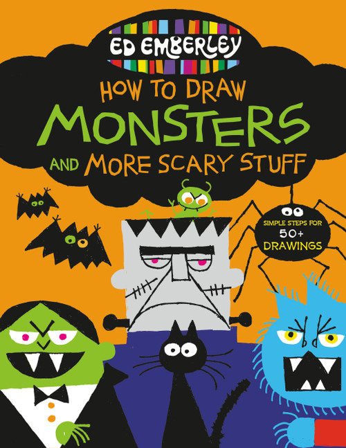 Ed Emberley's How to Draw Monsters and More Scary Stuff by Ed Emberley, 9780316443449