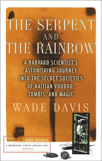 The Serpent and the Rainbow by Wade Davis, 9780684839295